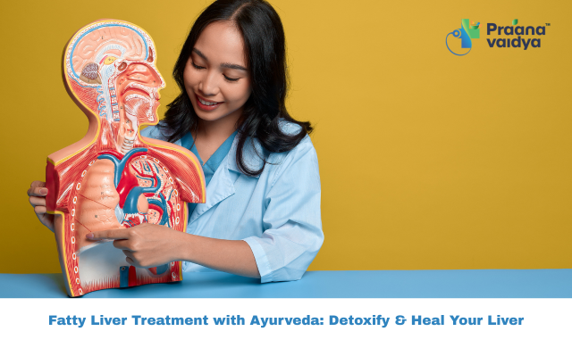 Effective Ayurvedic Treatment for Fatty Liver